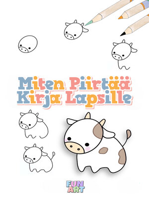 cover image of Miten Piirtää Kirja Lapsille